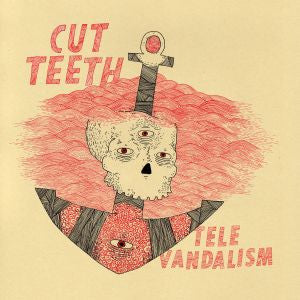 Cut Teeth - Televandalism (COLOR VINYL) |-Music History