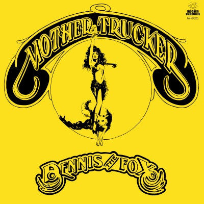 Dennis The Fox - Mother Trucker (YIELD SIGN YELLOW VINYL) |-Music History