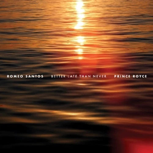 Romeo Santos & Prince Royce - Better Late Than Never |--Music History