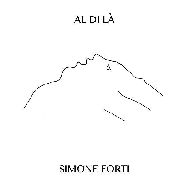 SIMONE FORTI - Al Di La |-Music History