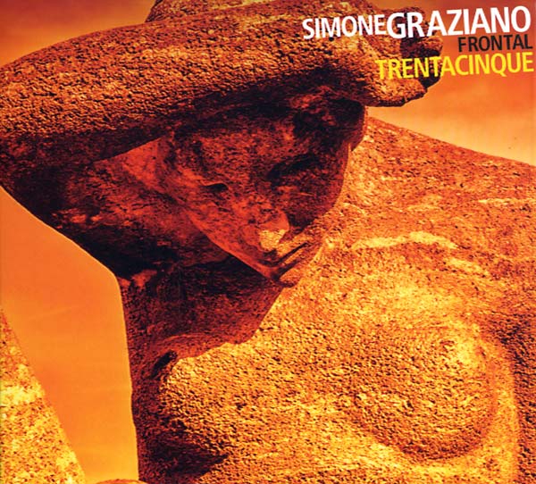 SIMONE GRAZIANO FRONTAL - Trentacinque |-Music History