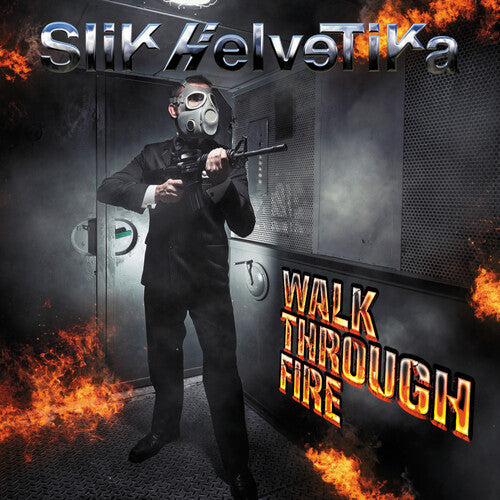 Slik Helvetika - Walk Through Fire |-Music History