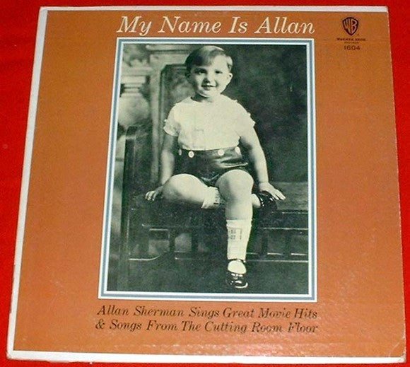 Allan Sherman - My Name Is Allan: Allan Sherman Sings Great Movie Hits & Songs From The Cutting Room Floor (VINYL) | Mint (M) Near Mint (NM)-Music History