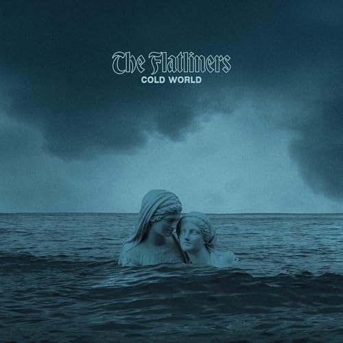 The Flatliners - Cold World |-Music History