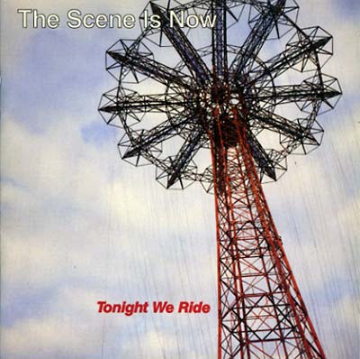THE SCENE IS NOW - Tonight We Ride (CD) | Mint (M) Mint (M)-Music History