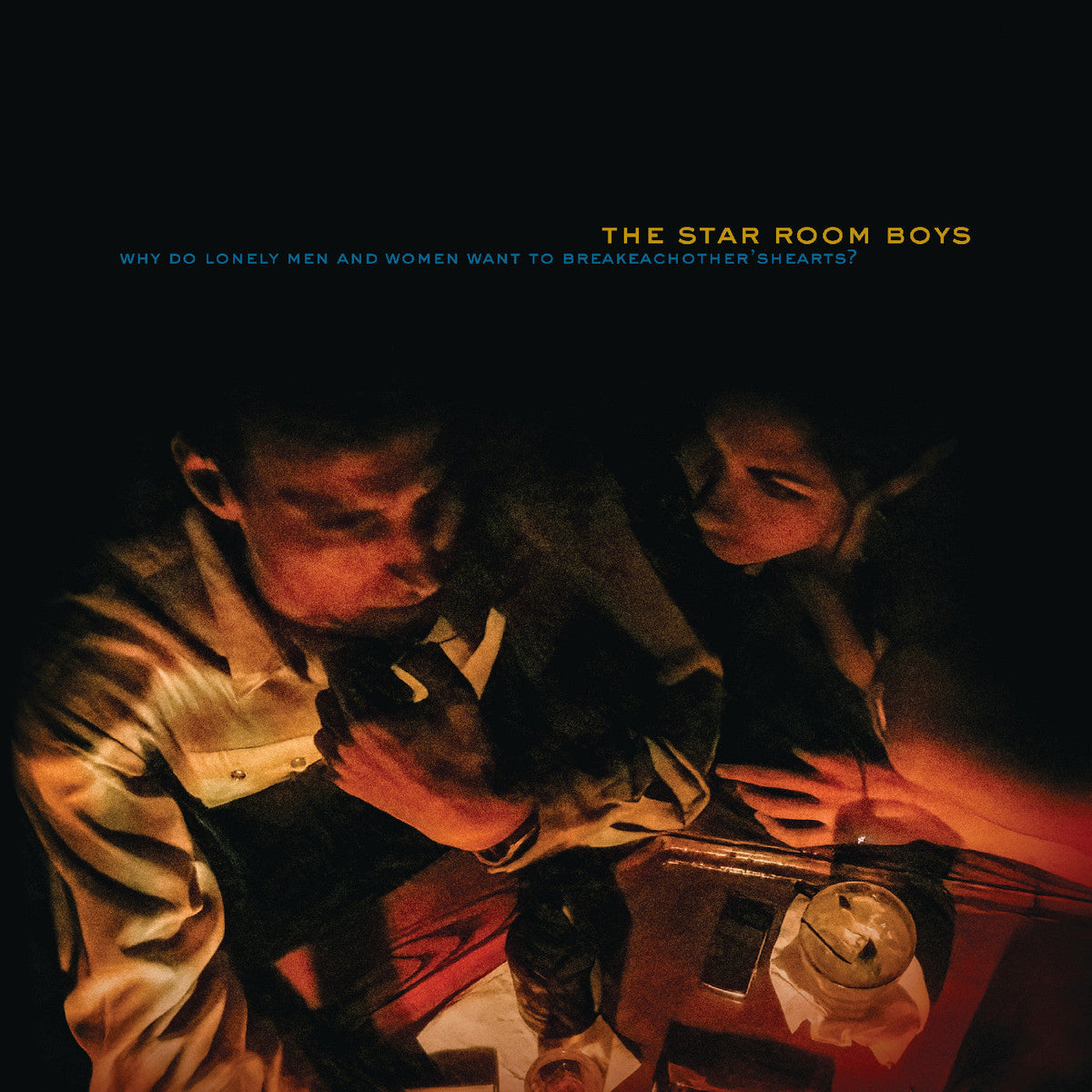 The Star Room Boys - Why Do Lonely Men And Women Want To Break Each Other'S Hearts? |-Music History