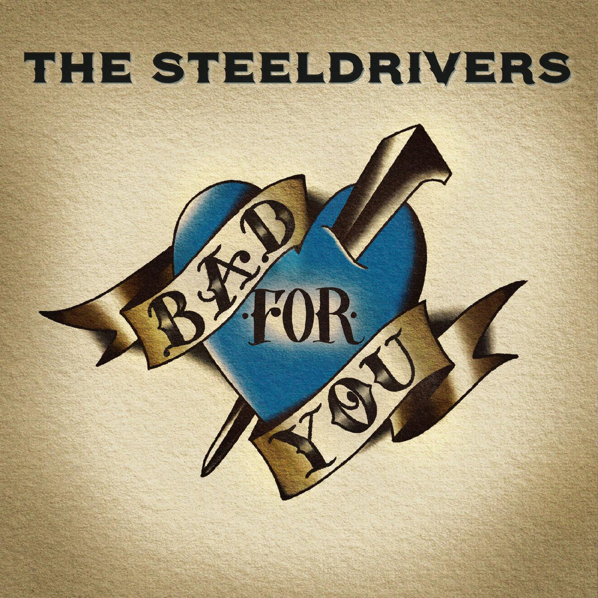 The Steeldrivers - Bad For You (VINYL) |-Music History