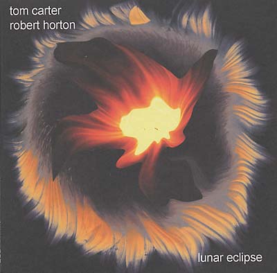 TOM CARTER & ROBERT HORTON DUO - Lunar Eclipse |-Music History
