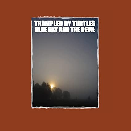 Trampled By Turtles - Blue Sky And The Devil (180g Vinyl) | Mint (M) Mint (M)-Music History