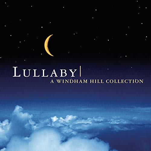 Lullaby: A Windham Collection |-Music History
