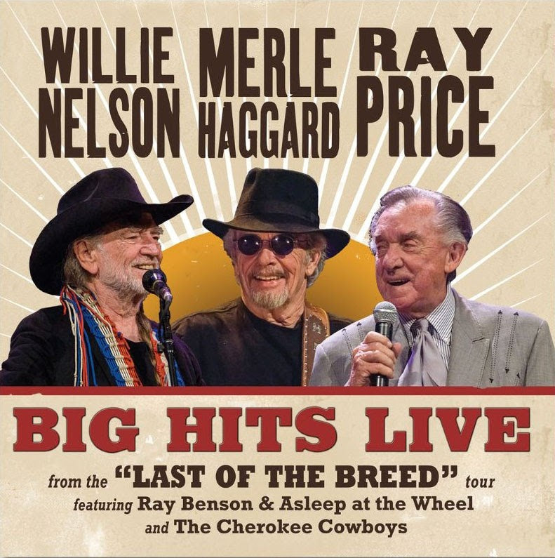 Willie Nelson, Merle Haggard, and Ray Price - Willie Merle & Ray: Big Hits Live from the 'Last of the Breed' Tour (Limited Edition, Indie Exclusive, Maroon Colored Vinyl) |-Music History