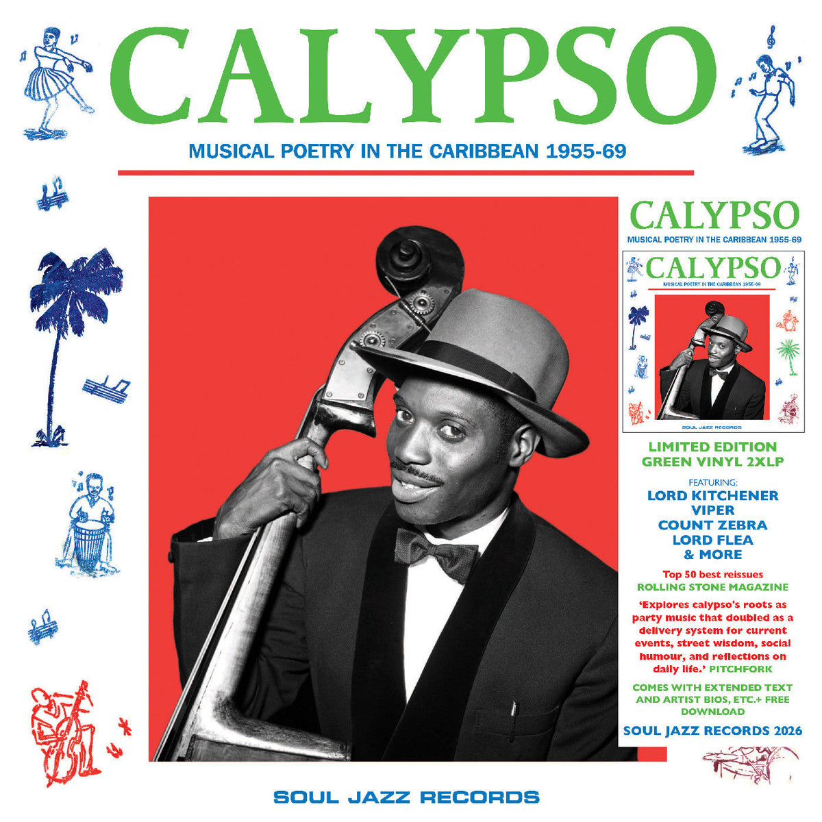 Soul Jazz Records presents - (PRESALE 8/7/26) CALYPSO: Musical Poetry ... Caribbean 55-69 (GREEN DDL 2xVINYL) |--Music History