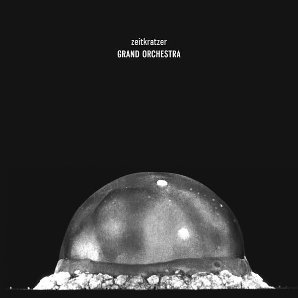 ZEITKRATZER - Grand Orchestra |-Music History