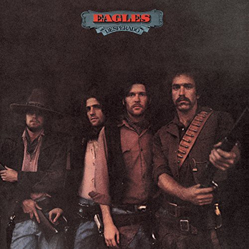 The Eagles: Desperado-Music History