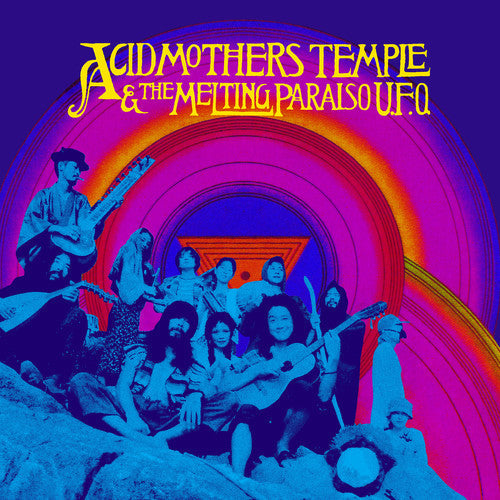 ACID MOTHERS TEMPLE & THE MELTING PARAISO U.F.O. ACID MOTHERS TEMPLE & MELTING PARAISO U.F.O. - Vinyl-Music History