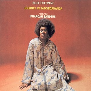 Alice Coltrane Journey in Satchidananda - Vinyl-Music History
