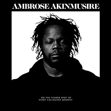 Ambrose Akinmusire on the tender spot of every calloused moment [LP] - Vinyl-Music History