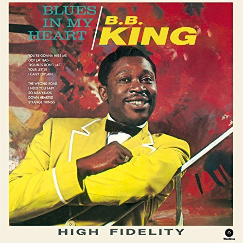 B.B. King Blues In My Heart + 4 Bonus Tracks - Vinyl-Music History