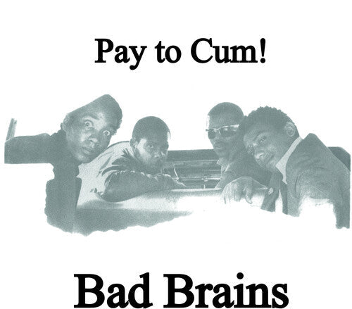Bad Brains Pay To Cum! (Colored Vinyl, Black, White, Indie Exclusive) (7" Single) - Vinyl-Music History