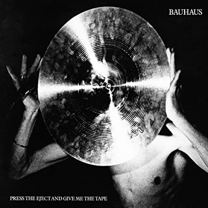 Bauhaus Press the Eject and Give Me the Tape [Import] - Vinyl-Music History