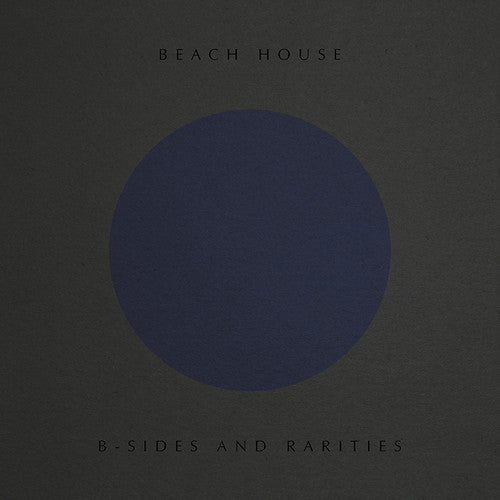 Beach House B-Sides and Rarities - Vinyl-Music History