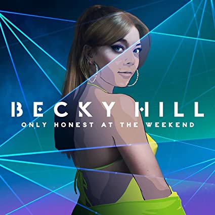Becky Hill Only Honest At The Weekend [LP] - Vinyl-Music History