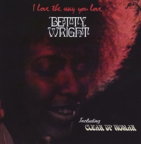 Betty Wright I Love The Way You Love - Vinyl-Music History