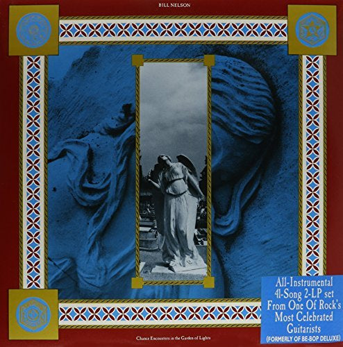 Bill Nelson CHANCE ENCOUNTERS IN THE GARDEN OF LIGHT - Vinyl-Music History