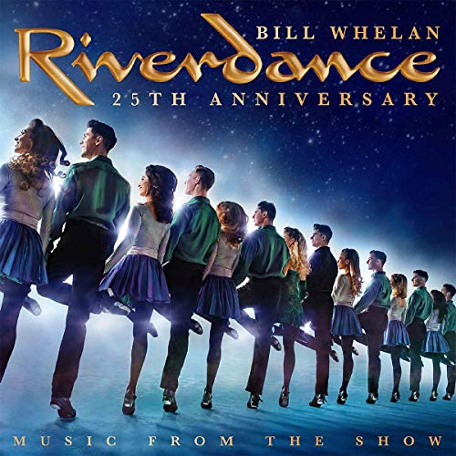 Bill Whelan Riverdance 25th Anniversary: Music From the Show [2 LP] - Vinyl-Music History