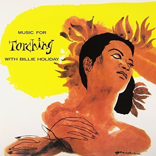Billie Holiday MUSIC FOR TORCHING WITH BILLIE HOLIDAY - Vinyl-Music History