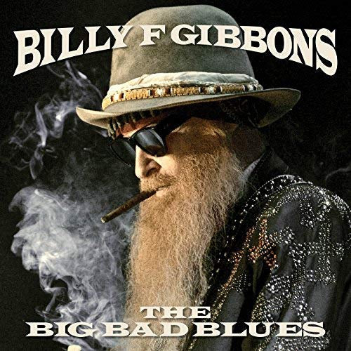 Billy F Gibbons The Big Bad Blues [LP] - Vinyl-Music History