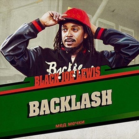 Black Joe Lewis & Th BACKLASH (LP) - Vinyl-Music History