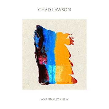 Chad Lawson You Finally Knew [LP] - Vinyl-Music History