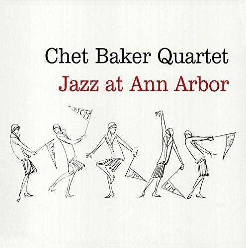 Chet Baker Jazz At Ann Arbor - Vinyl-Music History