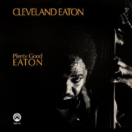 Cleveland Eaton Plenty Good Eaton (Remastered) LP - Vinyl-Music History