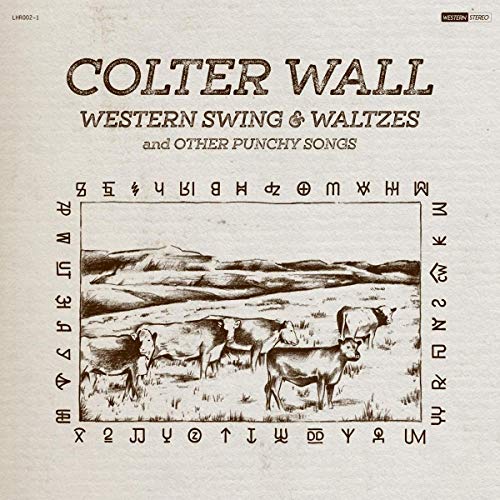 Colter Wall Western Swing & Waltzes And Other Punchy Songs - Vinyl-Music History