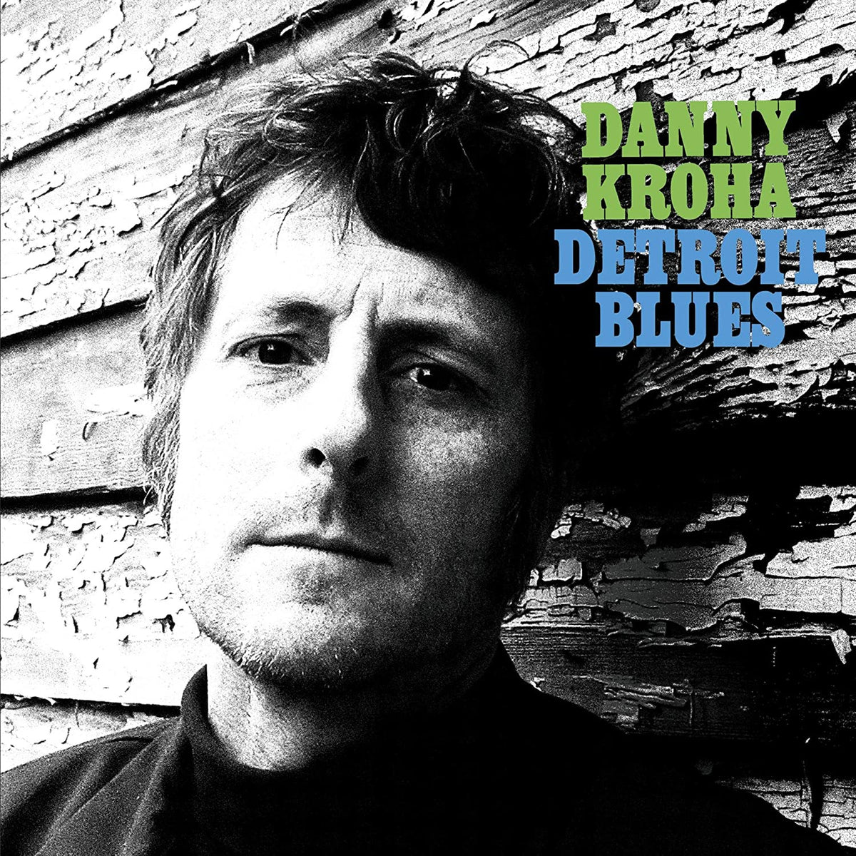 Danny Kroha Detroit Blues [Indie Exclusive Limited Edition Turquoise LP] - Vinyl-Music History