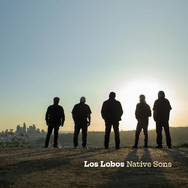 Los Lobos Native Sons - Vinyl-Music History