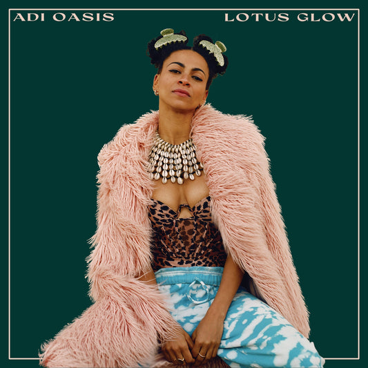 Adi Oasis - Lotus Glow |-Music History