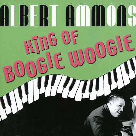 Albert Ammons - KING OF BOOGIE WOOGIE |-Music History