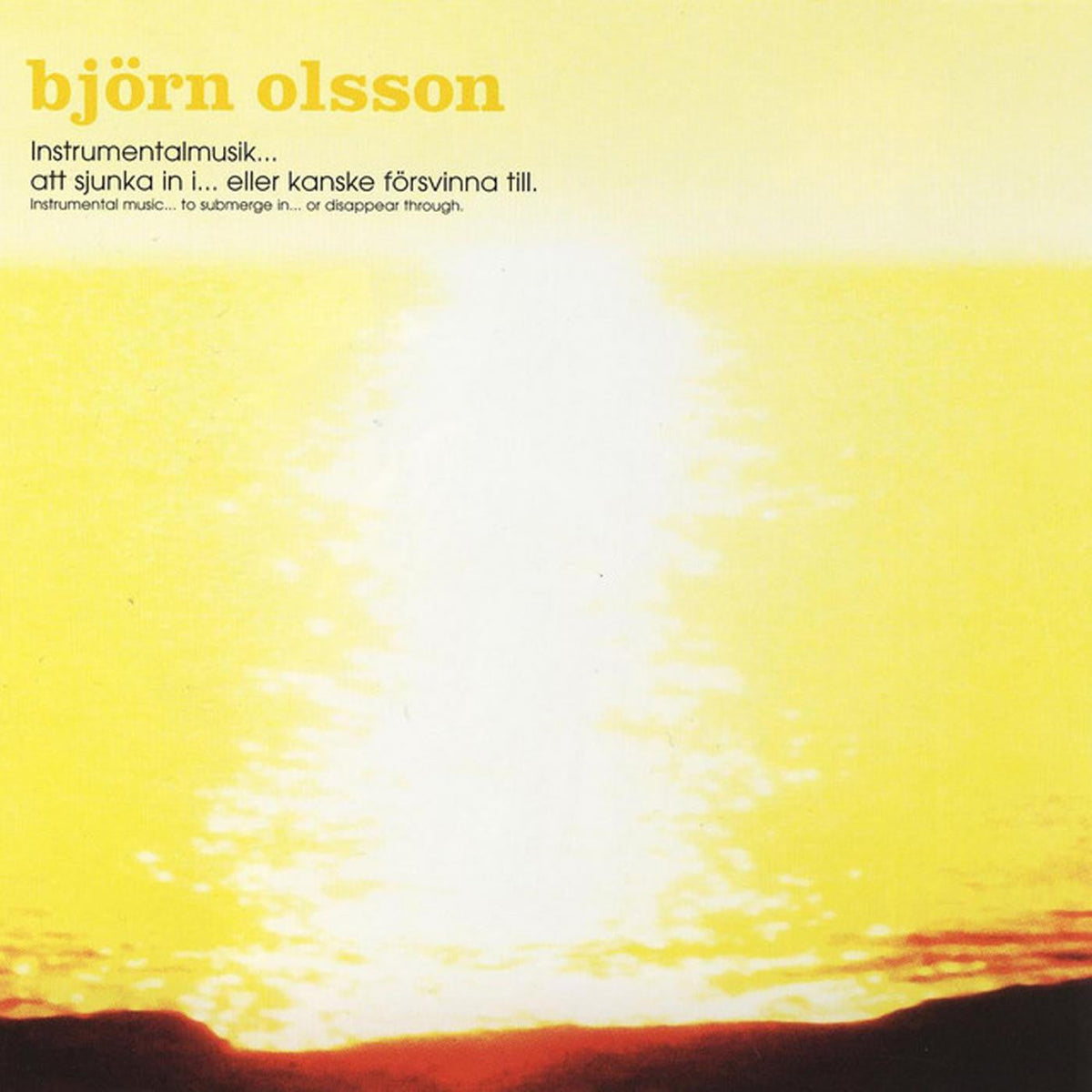 Olsson, Bjorn - Instrumentalmusik - Att Sjunka In I... Eller Kanske Försvinna Till (Instrumental Music - To Submerge In... Or Disappear Through) (Vinyl) | Mint (M) Mint (M)-Music History