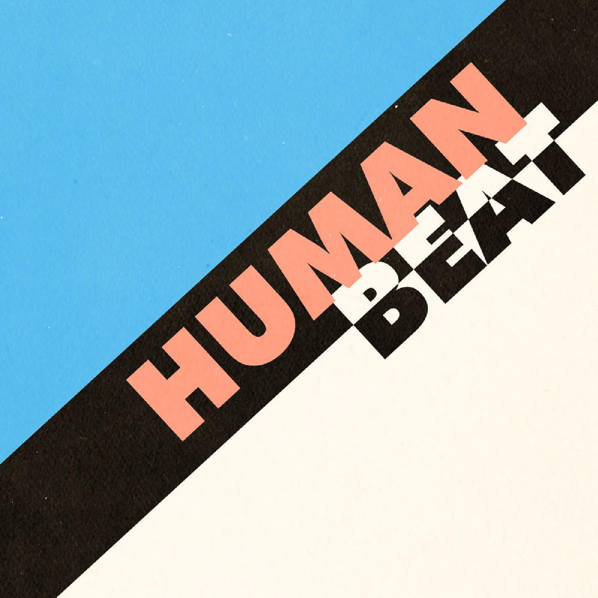 Human Beat - Human Beat |-Music History