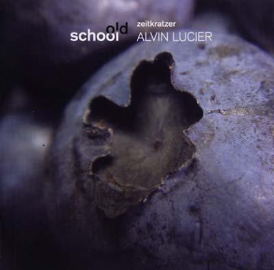Alvin Lucier - Old School |-Music History