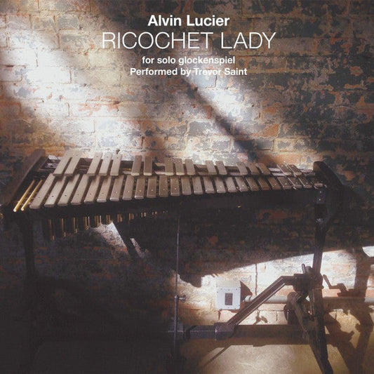 Alvin Lucier Performed By Trevor Saint - Ricochet Lady - For Solo Glockenspiel (CD) | Mint (M) Mint (M)-Music History