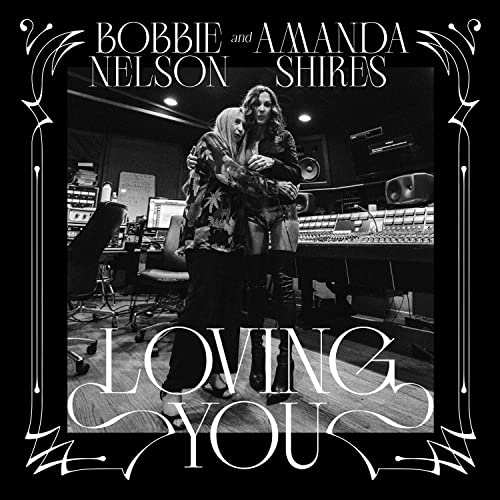 Amanda Shires & Bobbie Nelson Loving You [White LP] - Vinyl-Music History