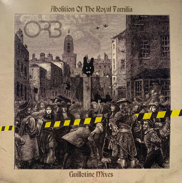 The Orb - Abolition Of The Royal Familia (Guillotine Mixes)(2xVINYL) | Mint (M) Mint (M)-Music History