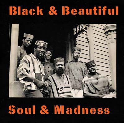 AMIRI BARAKA & THE SPIRIT HOUSE MOVERS - Black & Beautiful, Soul & Madness (CD) | Mint (M) Mint (M)--Music History