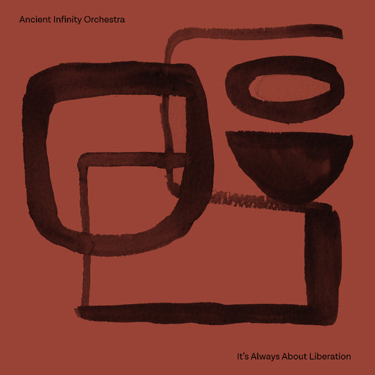 Ancient Infinity Orchestra It'S Always About Liberation - Vinyl-Music History