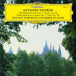 Antonín Dvořák, Boston Symphony Chamber Players - Streichquintett G-Dur Op. 77 (Urspr. Op. 18) |-Music History