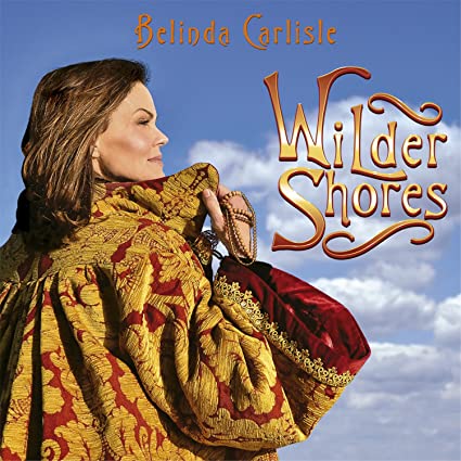Belinda Carlisle Wilder Shores (Limited Edition, Blue Vinyl) [Import] - Vinyl-Music History